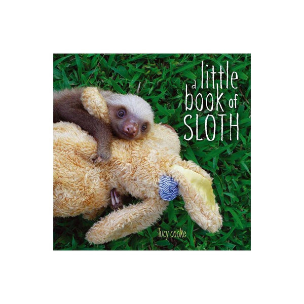 A Little Book of Sloth (Hardcover) - Cooke, Lucy