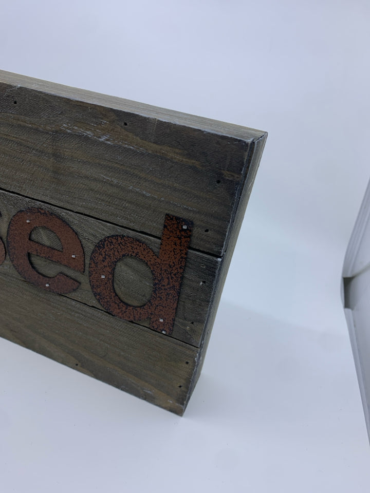 WOOD SIGN W/  METAL "BLESSED" RUSTIC.