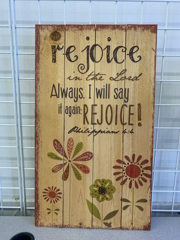 "REJOICE IN THE LORD" WOOD SIGN W/ FLOWERS.