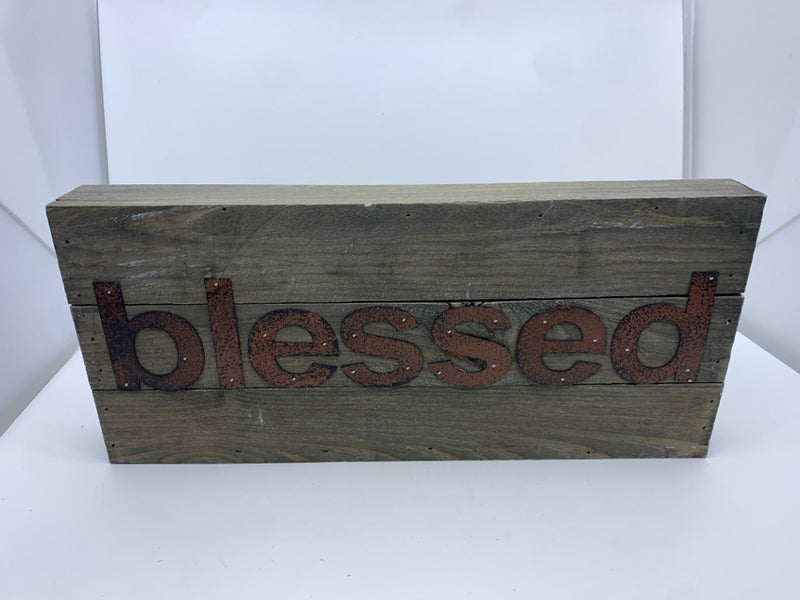 WOOD SIGN W/  METAL "BLESSED" RUSTIC.