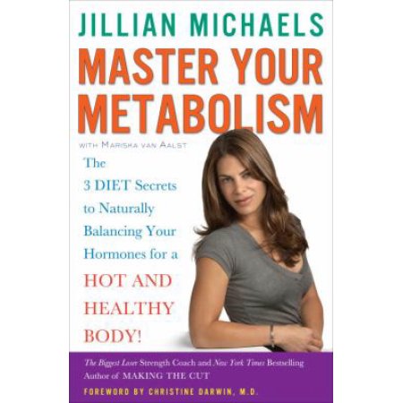 Master Your Metabolism : the 3 Diet Secrets to Naturally Balancing Your Hormones