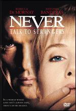Never Talk to Strangers (Widescreen) -