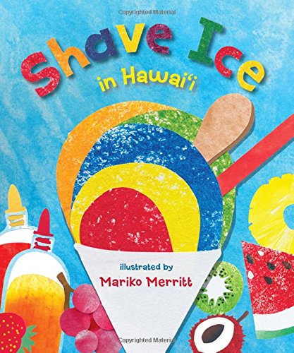 Shave Ice in Hawaii - BeachHouse Publishing