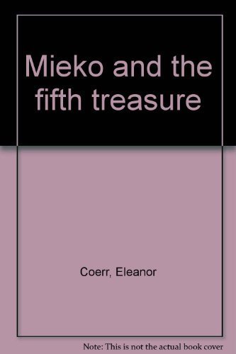 Mieko and the Fifth Treasure - Coerr, Eleanor