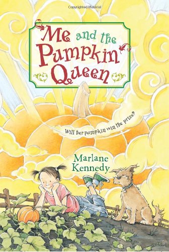 Me and the Pumpkin Queen by Marlane Kennedy - Marlane Kennedy
