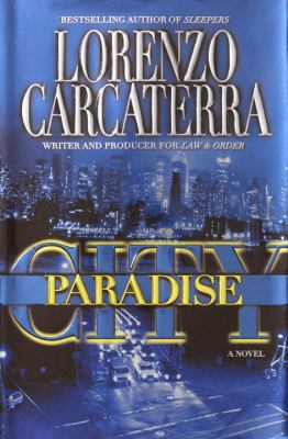 Paradise City: a Novel  - Lorenzo Carcaterra