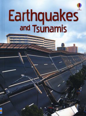 What causes earthquakes? What do they feel like? What are tsunamis and why do th