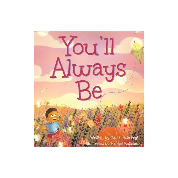 You Ll Always Be (Hardcover) -
